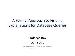 A Formal Approach to Finding Explanations for Database Queries