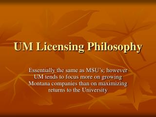 UM Licensing Philosophy