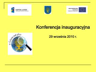 Konferencja inauguracyjna 29 września 2010 r.