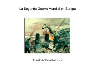 La Segunda Guerra Mundial en Europa