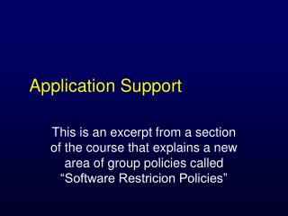 Application Support