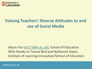 Valuing Teachers' Diverse Attitudes to and use of Social Media
