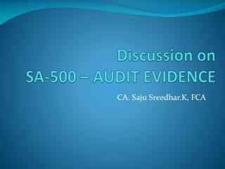Discussion on SA-500 – AUDIT EVIDENCE