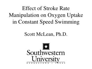 Effect of Stroke Rate Manipulation on Oxygen Uptake in Constant Speed Swimming
