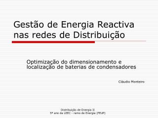 Gestão de Energia Reactiva nas redes de Distribuição