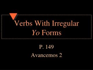 Verbs With Irregular Yo Forms