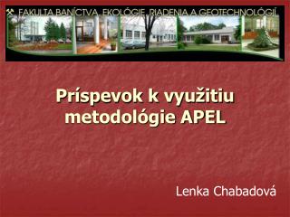 Príspevok k využitiu metodológie APEL