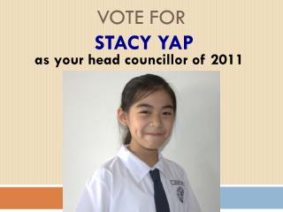 VOTE FOR STACY YAP