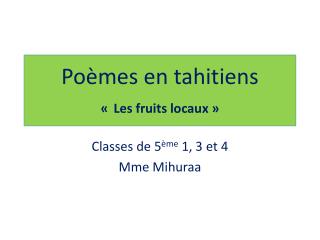 Poèmes en tahitiens « Les fruits locaux »