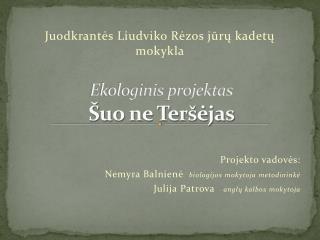 Ekologinis projektas Šuo ne Teršėjas