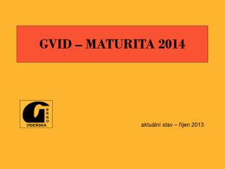 GVID – MATURITA 2014