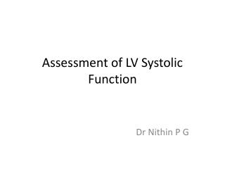 Assessment of LV Systolic Function