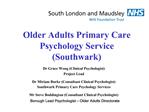 Older Adults Primary Care Psychology Service Southwark
