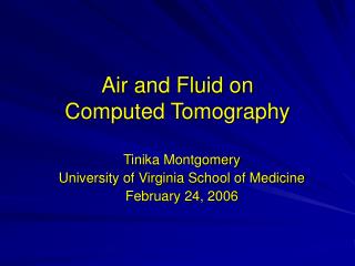 Air and Fluid on Computed Tomography