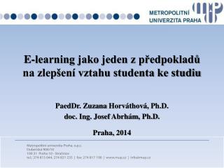 E-learning jako jeden z předpokladů na zlepšení vztahu studenta ke studiu