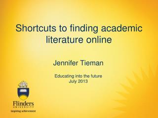 Shortcuts to finding academic literature online