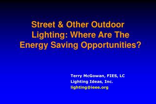 Street & Other Outdoor Lighting: Where Are The Energy Saving Opportunities?