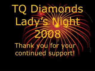 TQ Diamonds Lady’s Night 2008