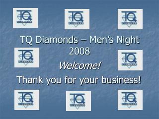 TQ Diamonds – Men’s Night 2008