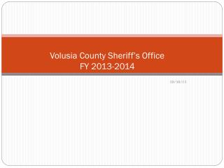 Volusia County Sheriff’s Office FY 2013-2014