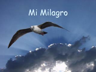 Mi Milagro