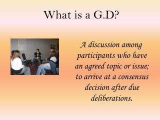 What is a G.D?