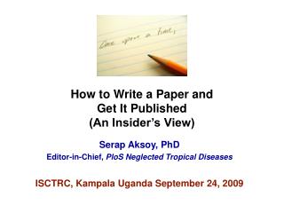 How to Write a Paper and Get It Published (An Insider’s View)