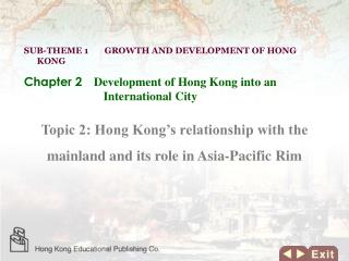 Topic 2: Hong Kong’s relationship with the mainland and its role in Asia-Pacific Rim