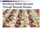 Identifying Skilled Services Through Records Review