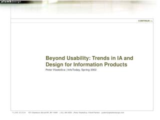 Beyond Usability: Trends in IA and Design for Information Products