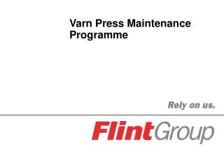 Varn Press Maintenance Programme