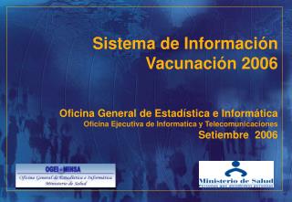 Presentación del Sistema de información Vacunación 2006