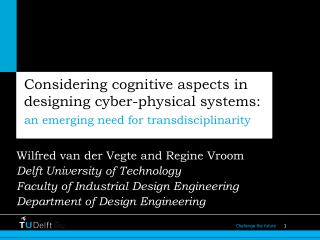Considering cognitive aspects in designing cyber-physical systems :