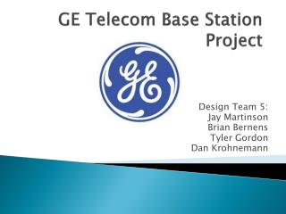 GE Telecom Base Station Project