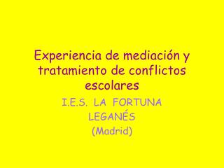 Experiencia de mediación y tratamiento de conflictos escolares