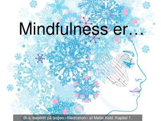 Mindfulness er…