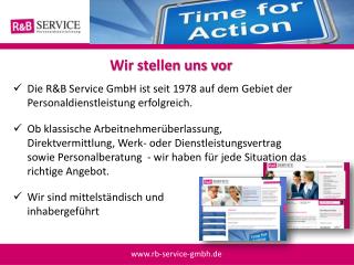 Die R&amp;B Service GmbH ist seit 1978 auf dem Gebiet der Personaldienstleistung erfolgreich.
