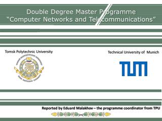 Double Degree Master Programme “Computer Networks and Telecommunications”