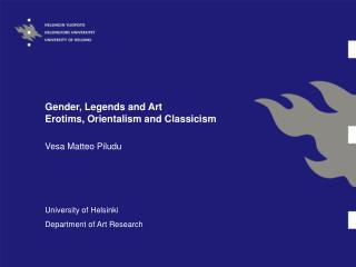 Gender, Legends and Art Erotims, Orientalism and Classicism