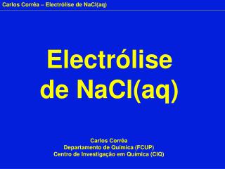 Electrólise de NaCl(aq)