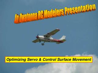 An Owatonna RC Modelers Presentation
