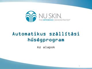 Automatikus szállítási hűségprogram