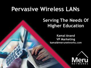 Pervasive Wireless LANs