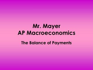 Mr. Mayer AP Macroeconomics