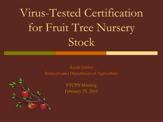 Virus-Tested Certification for Fruit Tree Nursery Stock