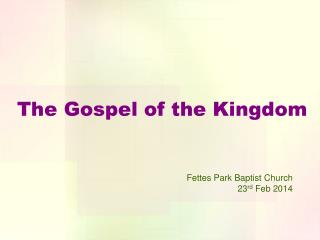 The Gospel of the Kingdom