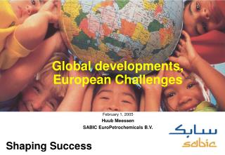 Global developments, European Challenges