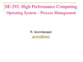 SE-292: High Performance Computing Operating System – Process Management