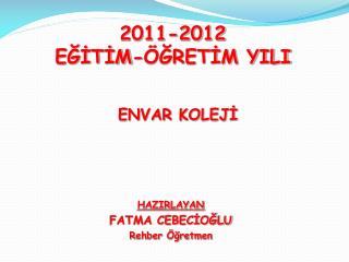 2011-2012 EĞİTİM-ÖĞRETİM YILI