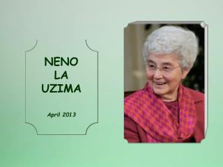 NENO LA UZIMA April 2013